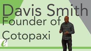 Davis Smith- Founder Of Cotopaxi