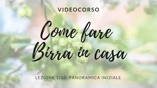 COME FARE BIRRA IN CASA | Videocorso | Ep.1/10