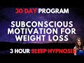 Sleep Hypnosis for Weight Loss - Subconscious Motivation to Lose Weight
