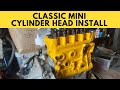 Classic Mini Cylinder Head Install