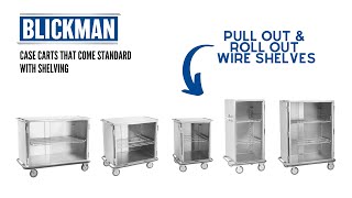 Standard Shelving in Your New Blickman Case Cart