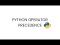 Python Operator Precedence Explained | Simple explanation