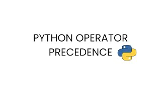 Python Operator Precedence Explained | Simple explanation