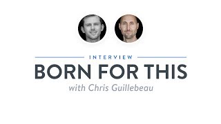 Heroic Interview: Born for This with Chris Guillebeau