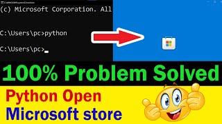 Python Open Microsoft Store | ( 100% Problem Solved )