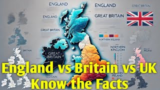 इंग्लैंड, ब्रिटेन और यूके में क्या अंतर है?|England, Britain, and the UK: What's the Difference?