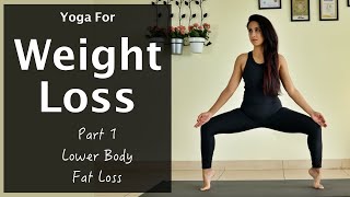 Weight Loss Yoga | Part 1- Lower Body Fat Loss | YogBela