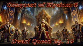 BATTLEMODE Plays: Conquest of Elysium 5 | Dwarf Queen | Ep. 19