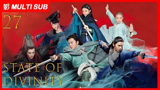 【MULTI SUB】State of Divinity EP27 | Ding Guan Sen, Xue Hao Jing, Ding Yu Xi | A Swordsman’s Legacy