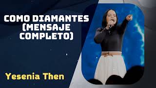 Como Diamantes (Mensaje Completo) | Pastora Yesenia Then