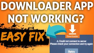 2 EASY FIXES FOR DOWNLOADER SERVER CONNECT ERROR! HOW TO GET DOWNLOADER ON OLDER ANDROID BOXES