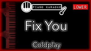 Fix You Lower -3 - Coldplay - Piano Karaoke Instrumental