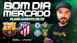 Planejamento para Trader Esportivo - Dia 25/02/25