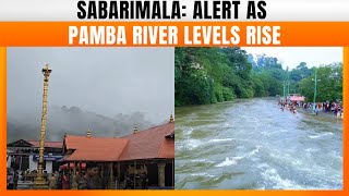 Sabarimala: Alert Issued As Pamba River Water Levels Rise | News9 | Kerala