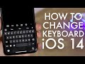 How To Change Keyboard On iOS 14!