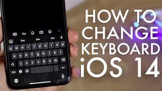 How To Change Keyboard On iOS 14!