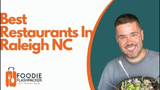 Best Restaurants In Raleigh