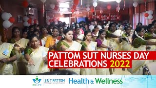 PATTOM SUT NURSES DAYCELEBRATIONS 2022 - Full Video