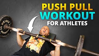 Effective Push and Pull Workout for Athletes