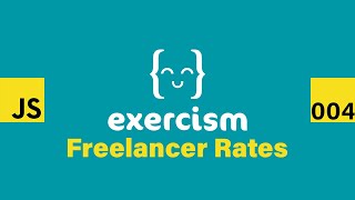 JavaScript on Exercism 004 - Freelancer Rates