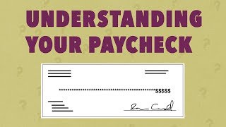 Understanding Your Paycheck