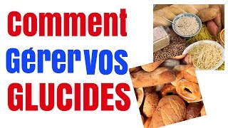 Nutrition : Comment Gérer Vos Glucides