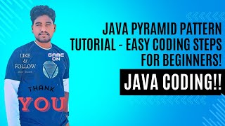 Java Pyramid Pattern Tutorial - Easy Coding Steps for Beginners!
