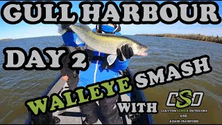 Gull Harbour Day 2, Walleye Smash