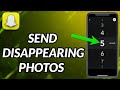 How To Send Disappearing Photos On Snapchat