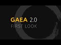 Gaea 2.0 - First Look