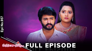 Manasantha Nuvve | 7th February 2025 | Full Episode No 957 | ETV Telugu