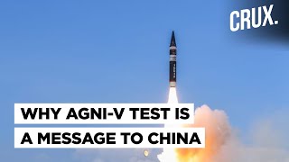 Agni 5 | India Tests Nuclear-Capable AGNI-V Missile With Range To Strike China