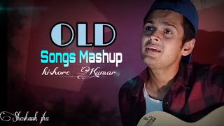 OLD SONGS MASHUP || KISHORE KUMAR || ek ajnabi haseena se & Mera samne wale khidki || Shashank jha