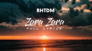Zara Zara Bahekta hai || RHTDM || Full lyrics || male version || Lyrics factory