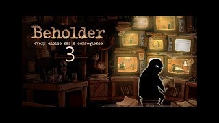 Beholder: Beta Part 3