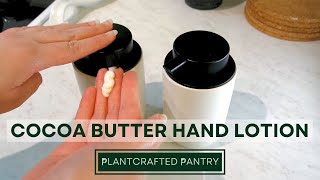 DIY Cocoa Butter Hand Lotion