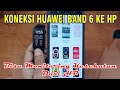 Cara Koneksi Huawei Band Ke HP || How to setting Huawei Band 6 by phone