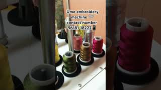 Ume embroidery machine 🪡#umeembroiderymachine