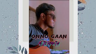 Onno Gaan @AftermathBangladesh  | Cover | Lyrica Music