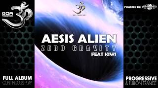 Aesis Alien - Zero Gravity (goaep172 / Goa Records) ::[Full Album / HD]::