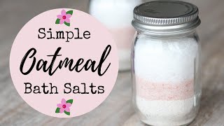 Simple Oatmeal Bath Salts