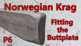 Restoration of a M1912 Norwegian Krag Carbine Part 6 - Fitting the Buttplate