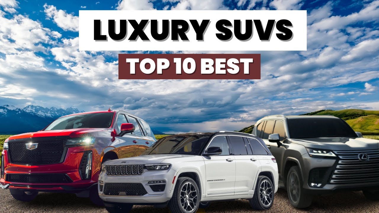 Top 10 BEST Luxury SUVs You Can Buy For 2024 || Expert Picks For ...