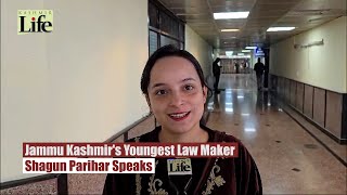 Jammu Kashmir's Youngest Lawmaker Shagun Parihar Speaks