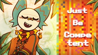 Just be Competent || Animation Meme || Toonsquid
