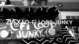 Zvex Lo-Fi Loop Junky Patreon Demo