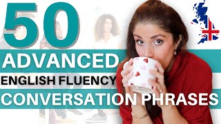 50 Advanced English Fluency Phrases | English Conversation Skills