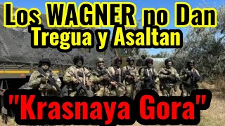 💥💪El Grupo Ruso Wagner Asegura Haber Tomado Krasna Gora, Cerca de Bajmut, guerra en Ucrania, OTAN
