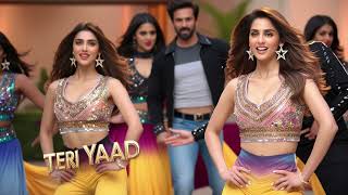 Teri Yaad | New Song| Item Song 2025 |Item Songs Bollywood | Item Songs | Song