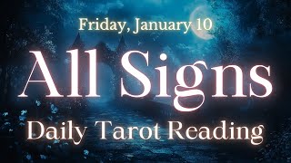 All Signs Tarot Reading 1/10/25